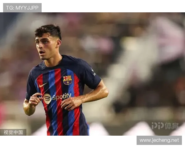 佩德里数据不亮眼却作用关键，战术价值与隐性贡献解析